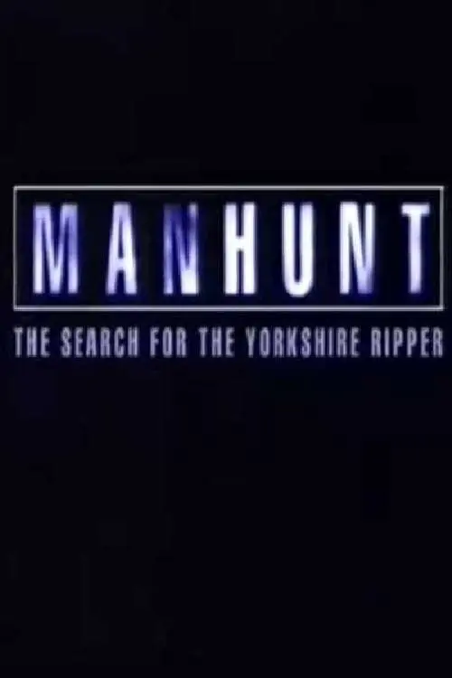 Manhunt: The Search for the Yorkshire Ripper_peliplat