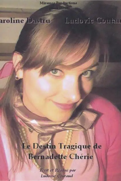 Le Destin Tragique de Bernadette Chérie_peliplat