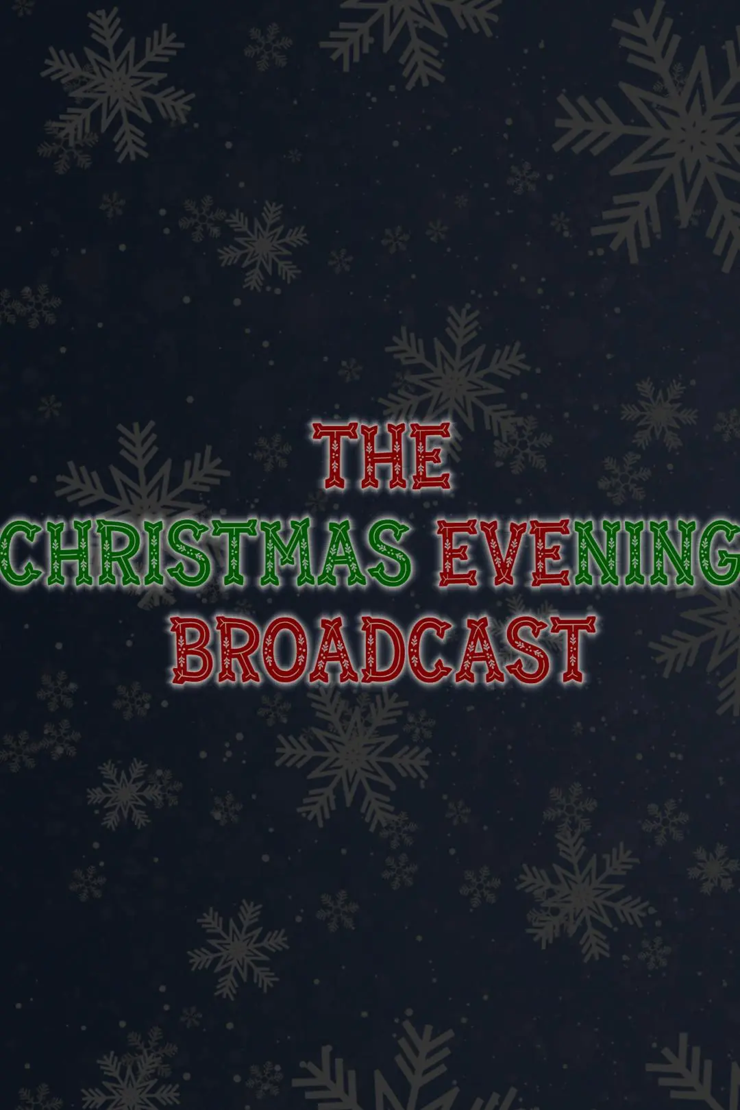 The Christmas EVEning Broadcast_peliplat