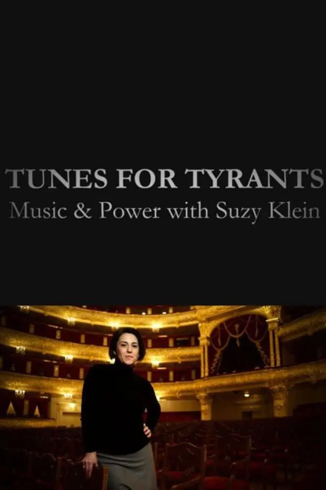 Tunes for Tyrants: Music and Power with Suzy Klein_peliplat