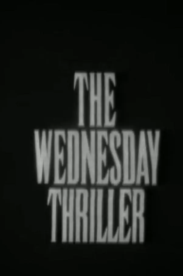 The Wednesday Thriller_peliplat