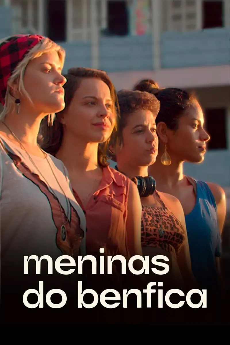Meninas do Benfica (Benfica's Girls)_peliplat