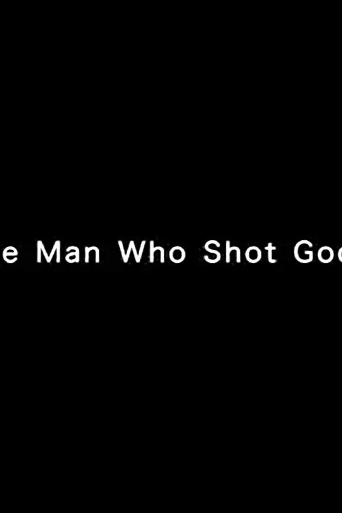 The Man Who Shot God_peliplat