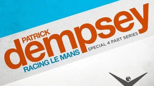 Patrick Dempsey: Racing Le Mans_peliplat