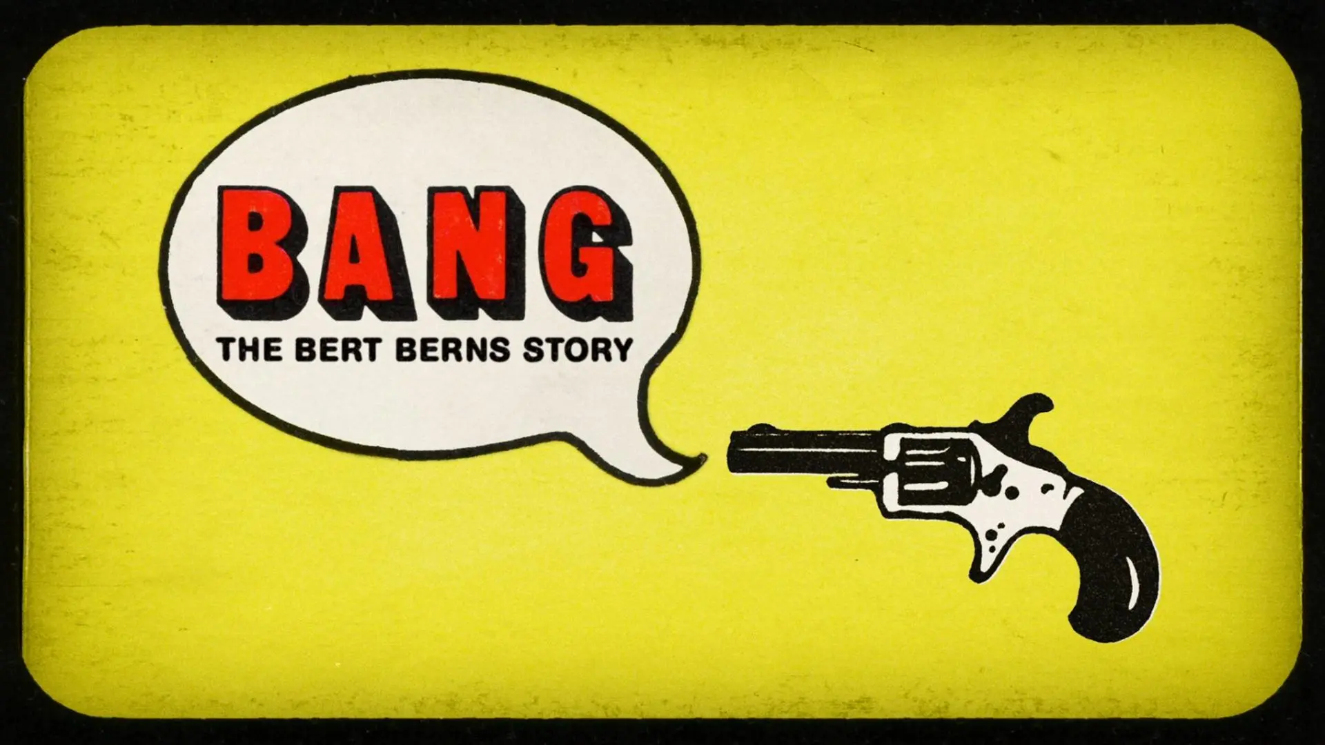 Bang! The Bert Berns Story_peliplat