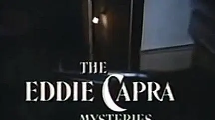 The Eddie Capra Mysteries_peliplat