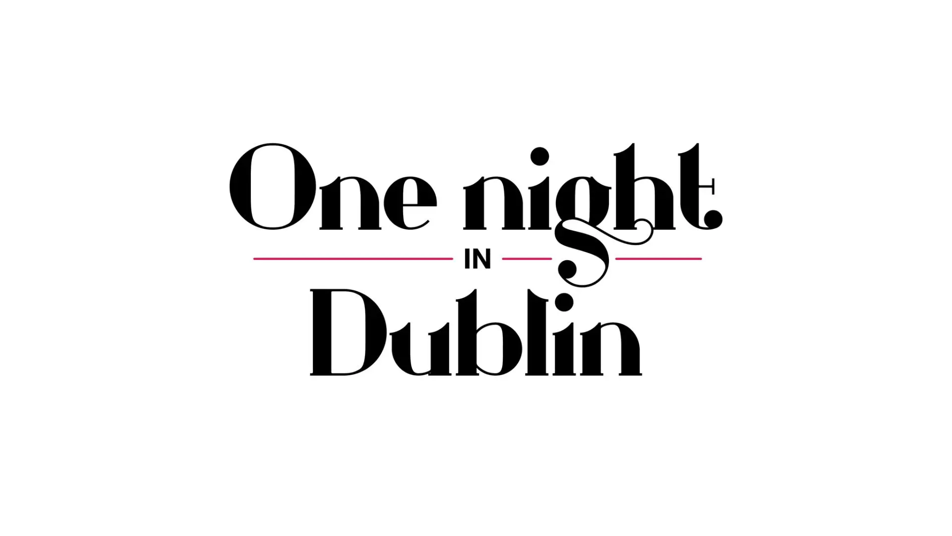 One Night in Dublin_peliplat
