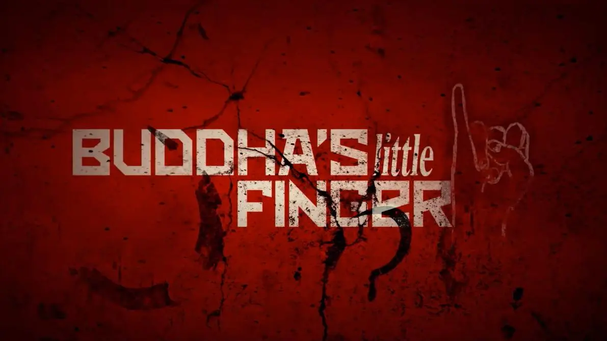 Buddha's Little Finger_peliplat