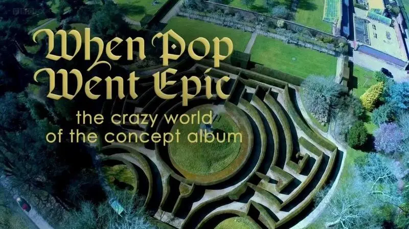 When Pop Went Epic: The Crazy World of the Concept Album_peliplat