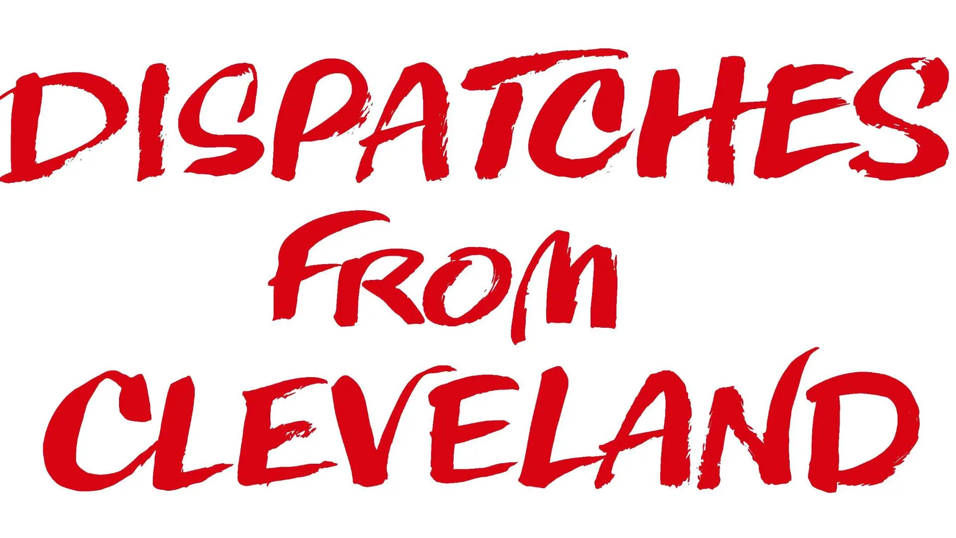 Dispatches from Cleveland_peliplat