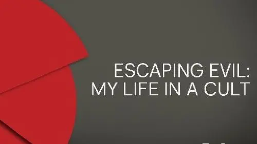 Escaping Evil: My Life in a Cult_peliplat