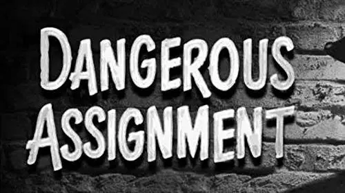 Dangerous Assignment_peliplat