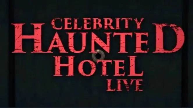 Celebrity Haunted Hotel Live_peliplat
