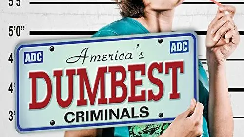 America's Dumbest Criminals_peliplat