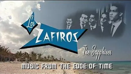 Los Zafiros: Music from the Edge of Time_peliplat