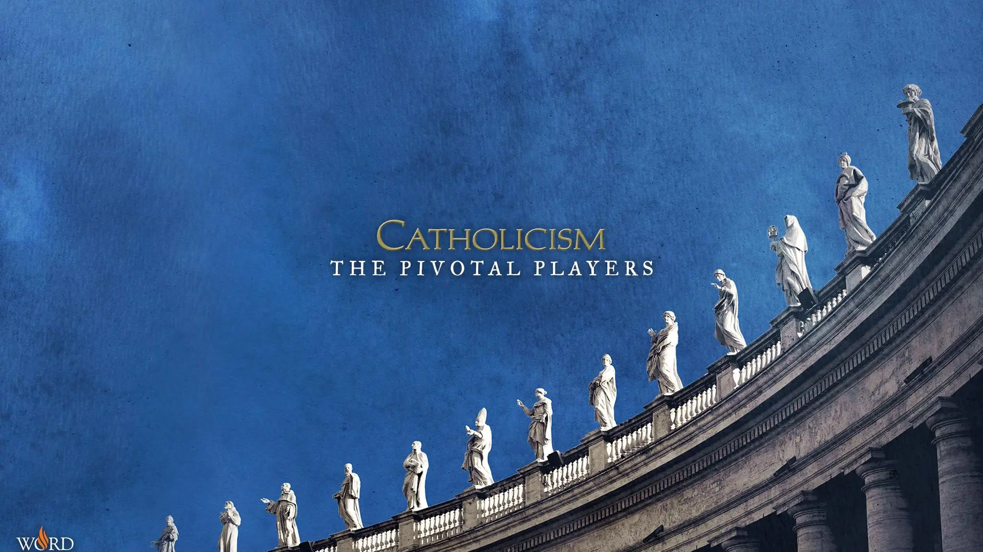 Catholicism: The Pivotal Players_peliplat