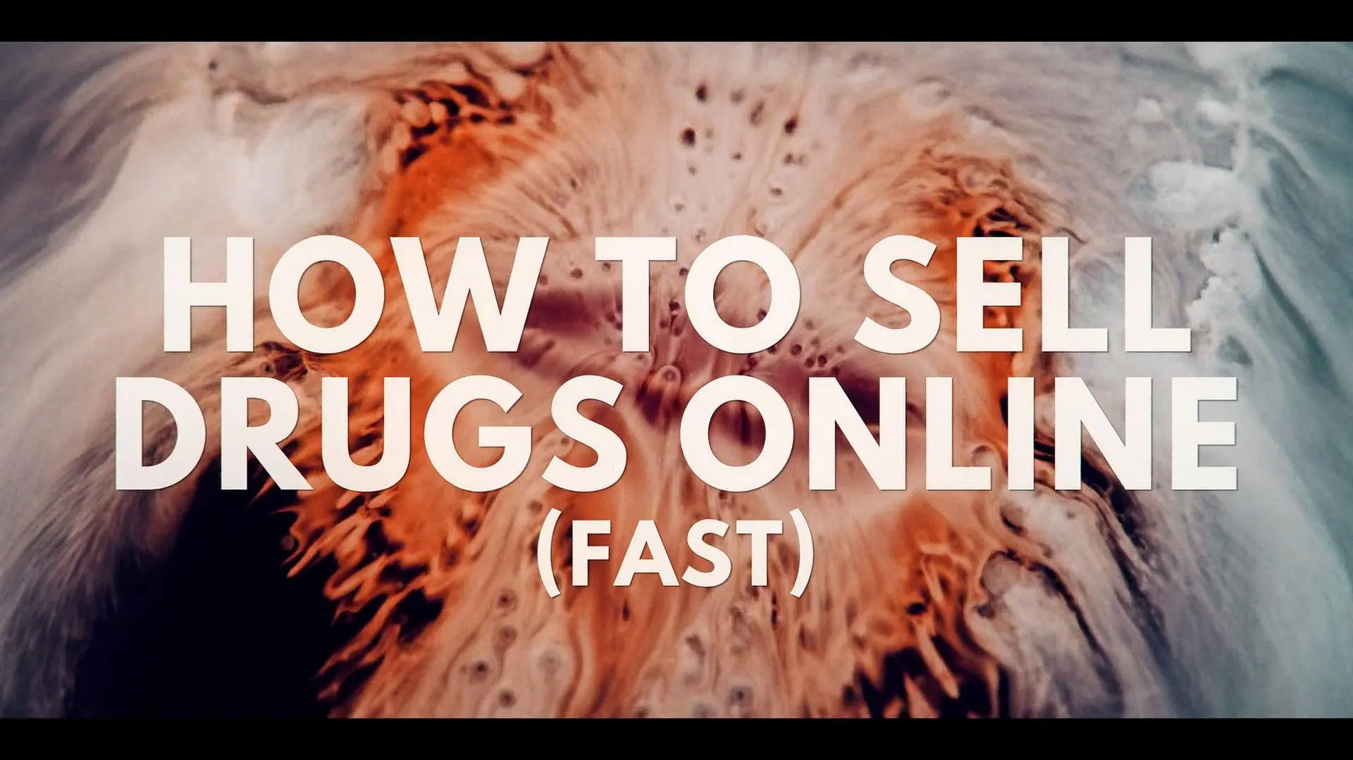 How to Sell Drugs Online (Fast)_peliplat