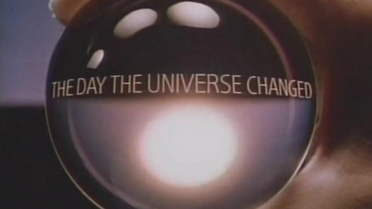 The Day the Universe Changed_peliplat