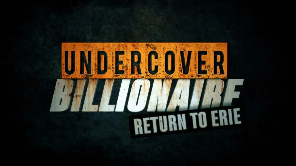 Undercover Billionaire: Return to Erie_peliplat