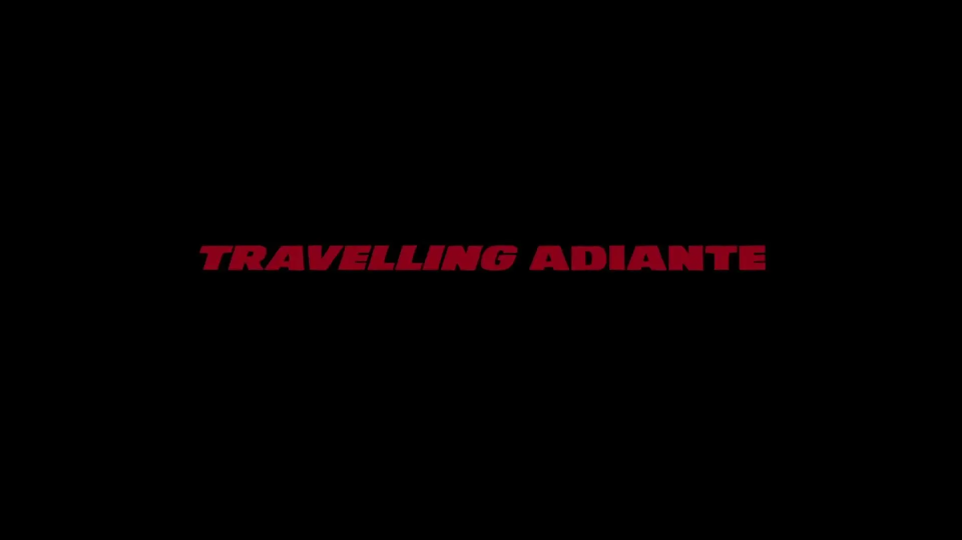 Travelling Adiante_peliplat