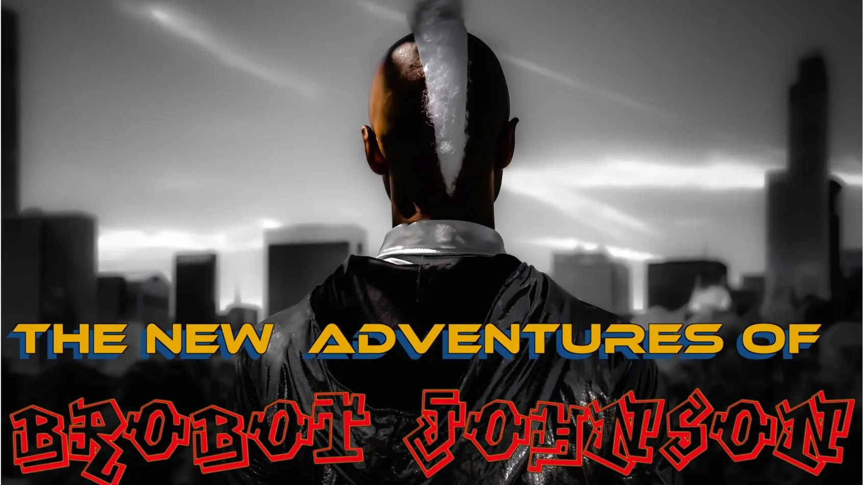 The New Adventures of Brobot Johnson_peliplat