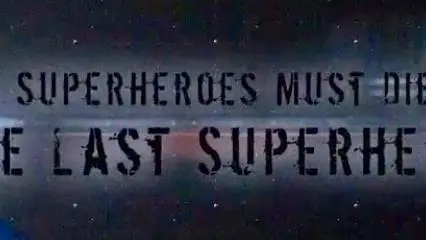 All Superheroes Must Die 2: The Last Superhero_peliplat
