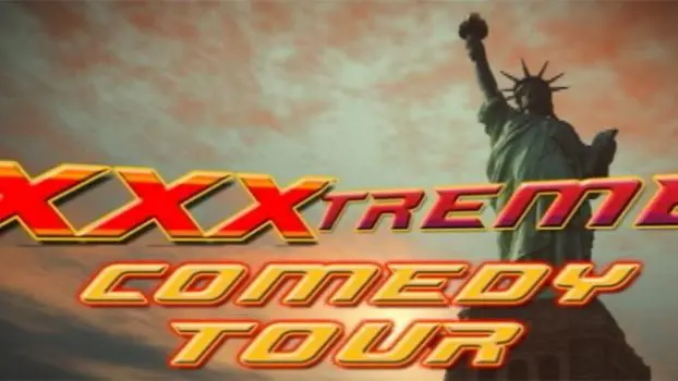 XXXtreme Comedy Tour_peliplat