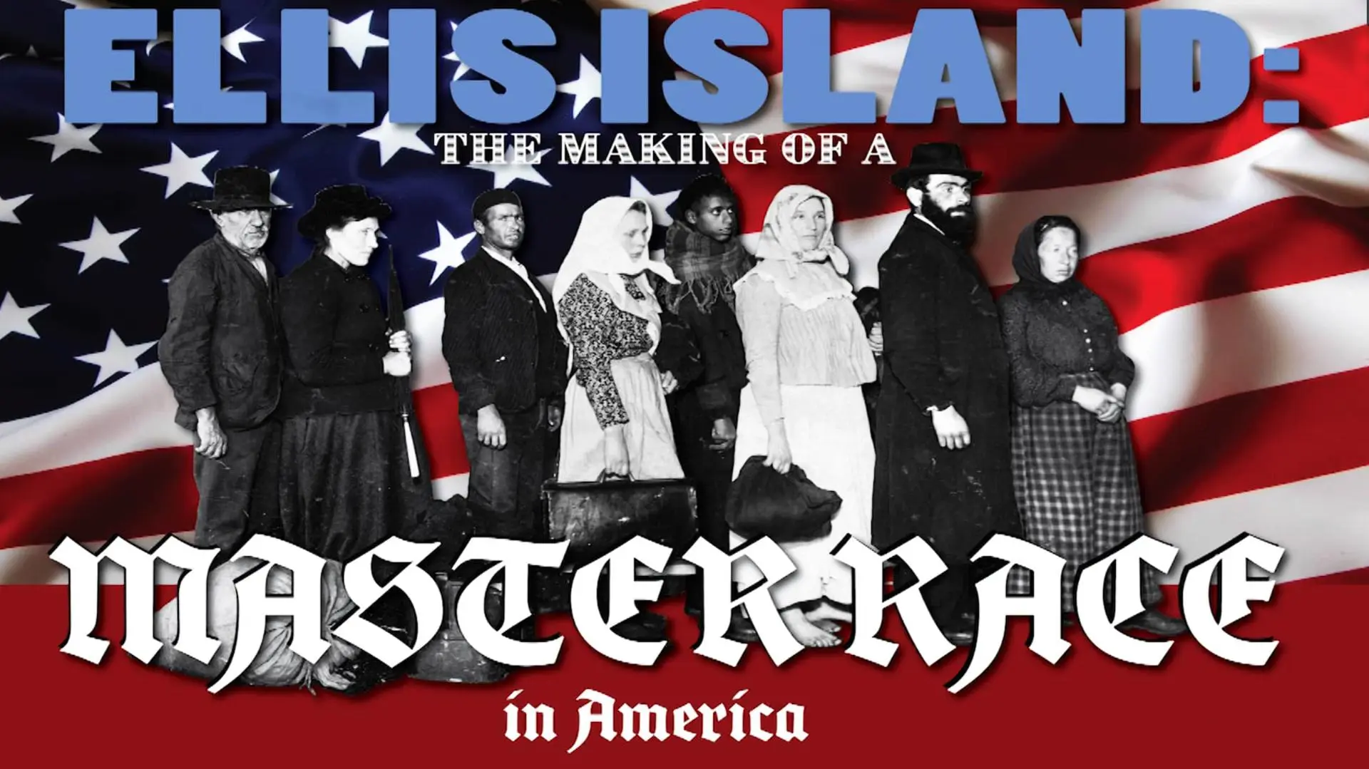 Ellis Island: The Making of a Master Race in America_peliplat