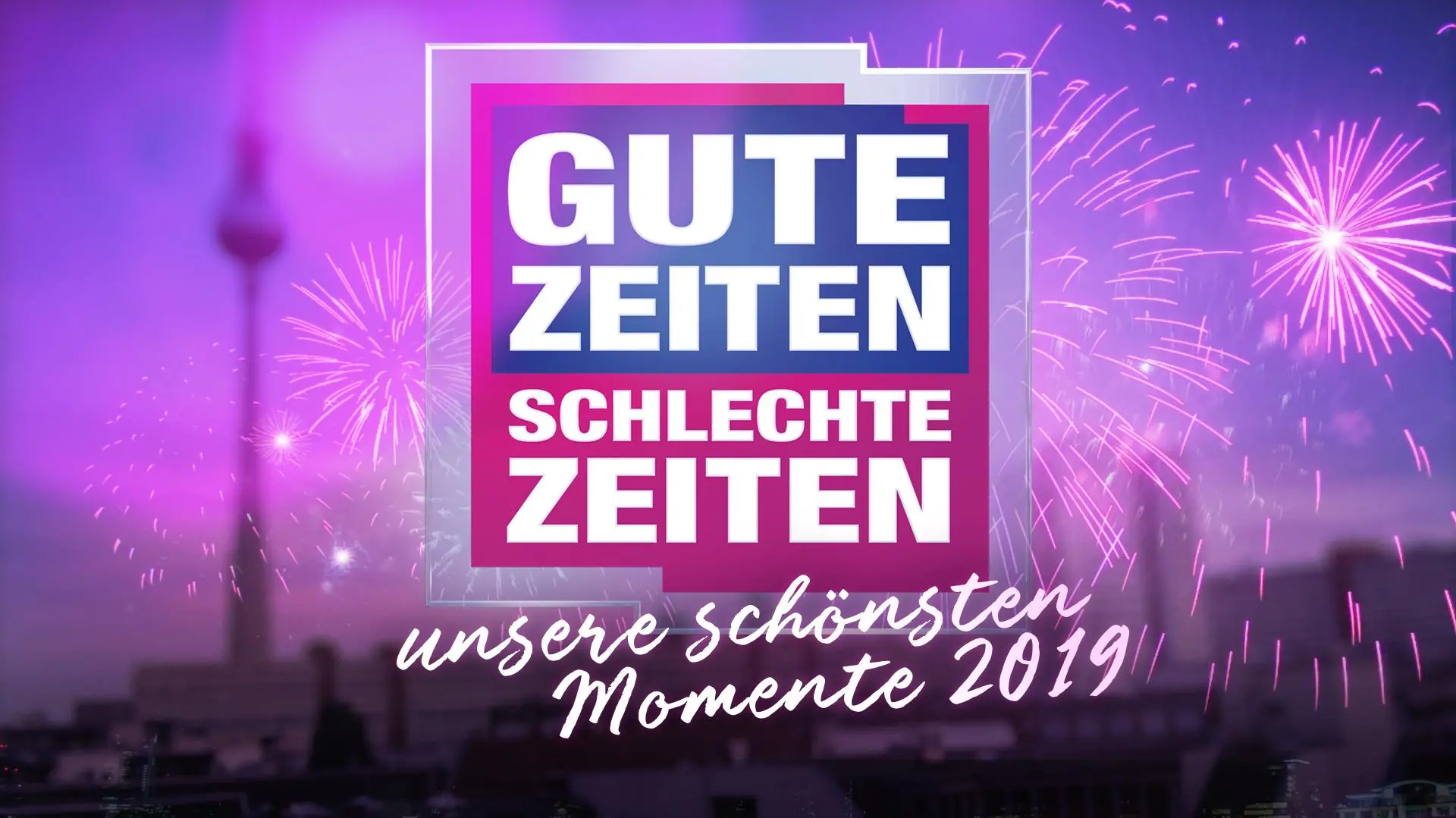 GZSZ - Unsere schönsten Momente 2019_peliplat