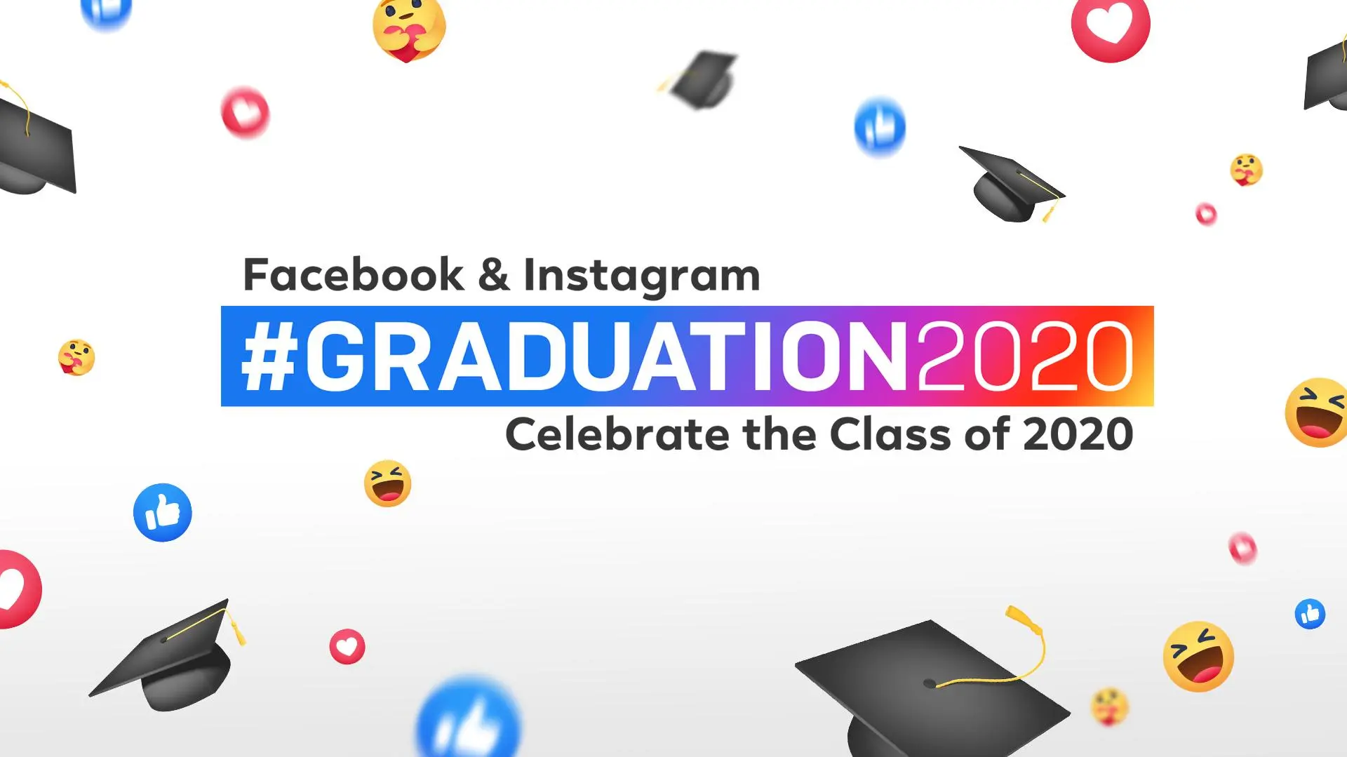 #Graduation2020: Facebook and Instagram Celebrate the Class of 2020_peliplat