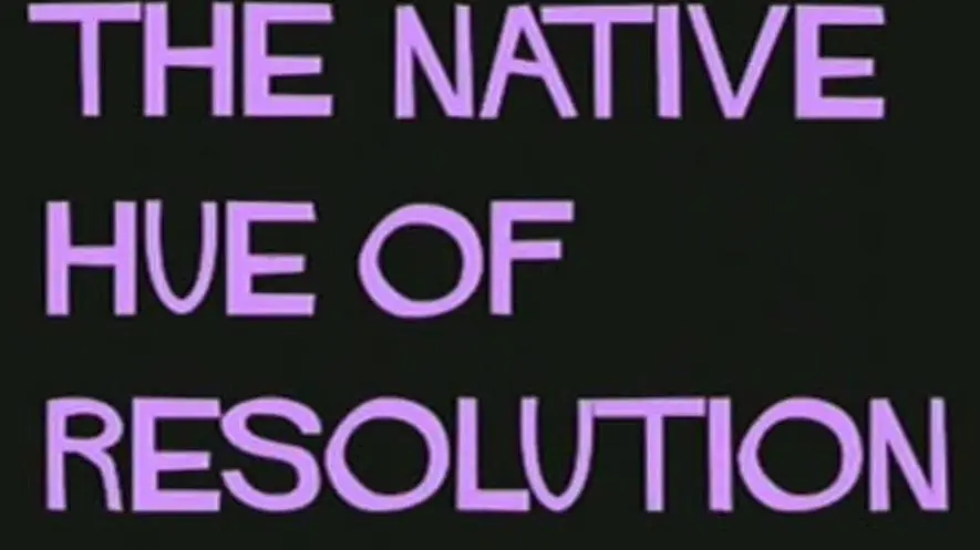 The Native Hue of Resolution_peliplat