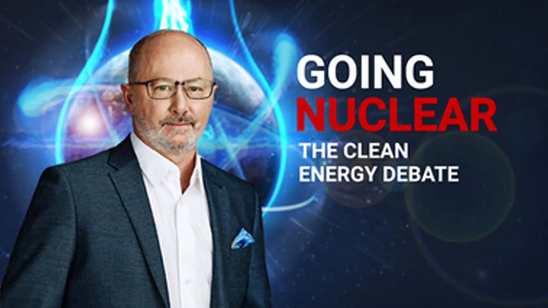 Going Nuclear: The Clean Energy Debate_peliplat