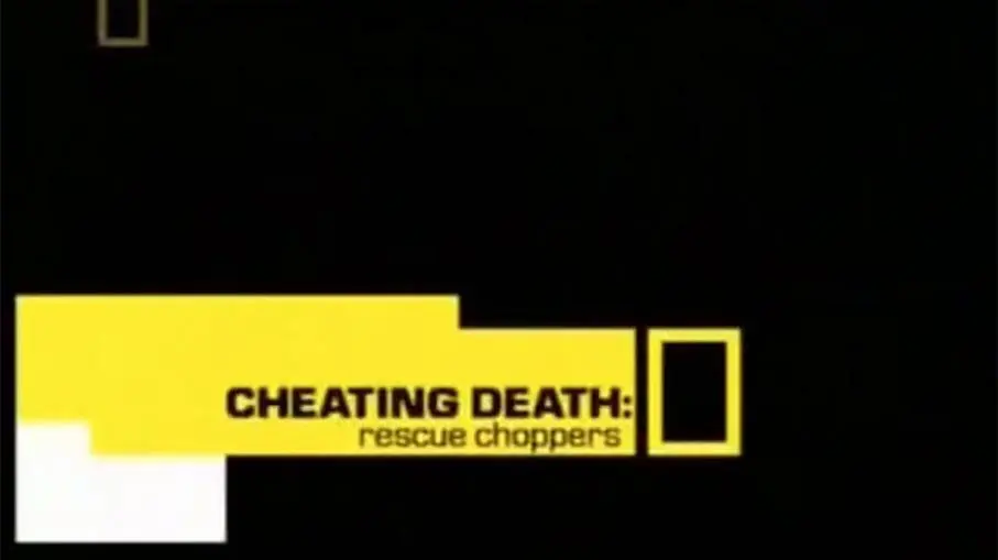 Cheating Death: Rescue Choppers_peliplat