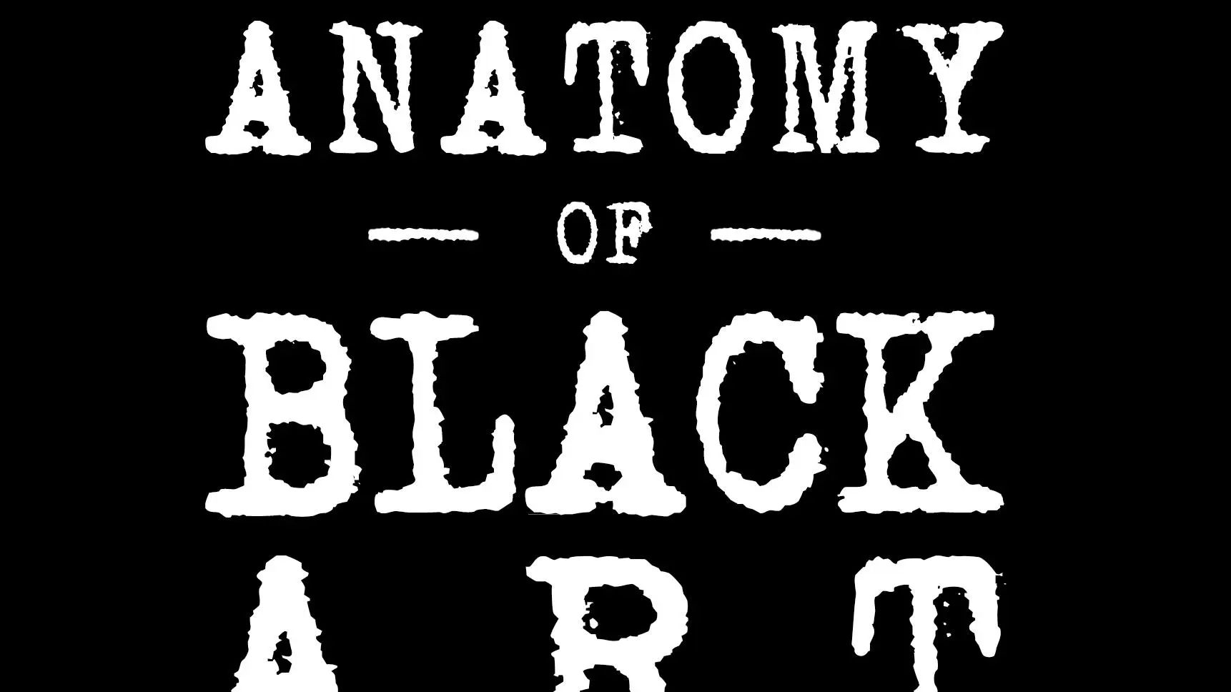Anatomy of Black Art_peliplat
