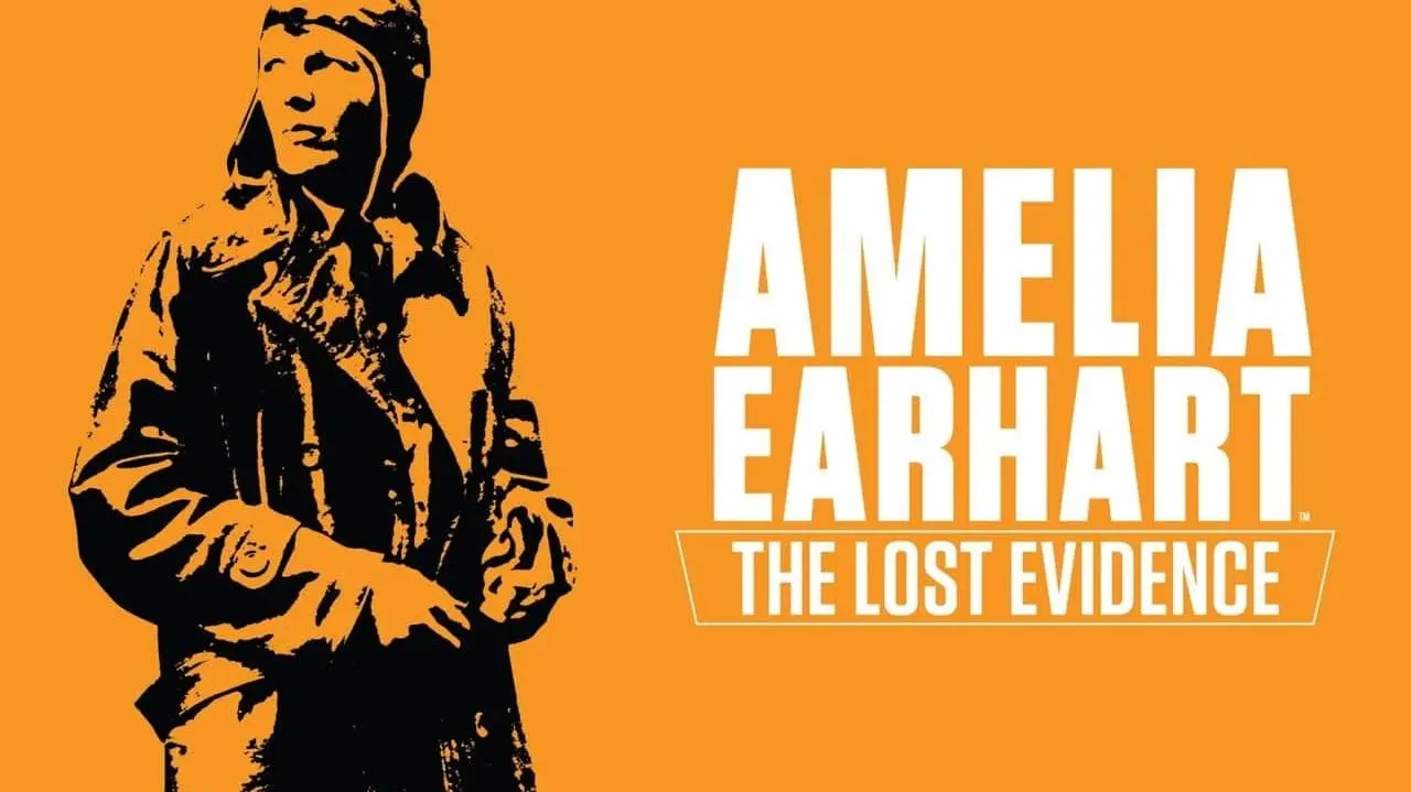 Amelia Earhart: The Lost Evidence_peliplat