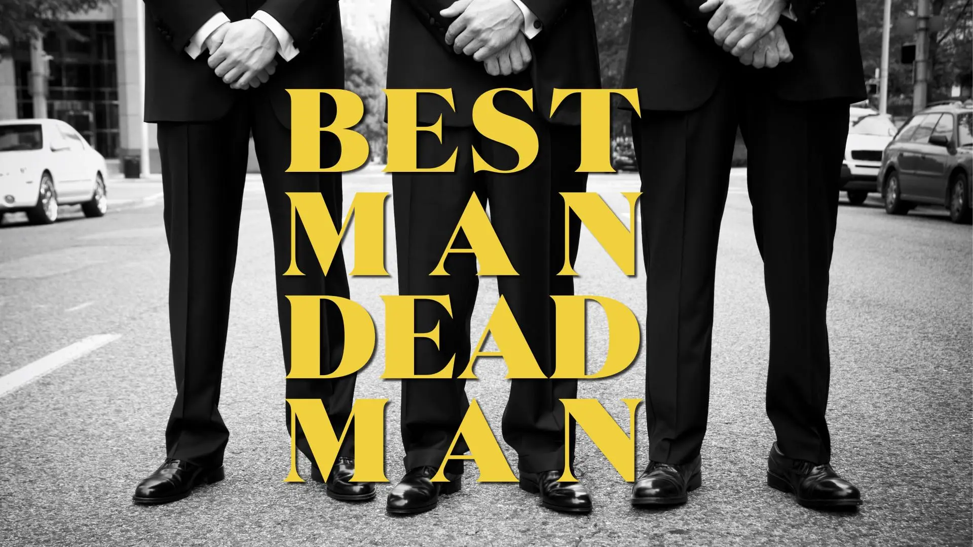 Best Man Dead Man_peliplat
