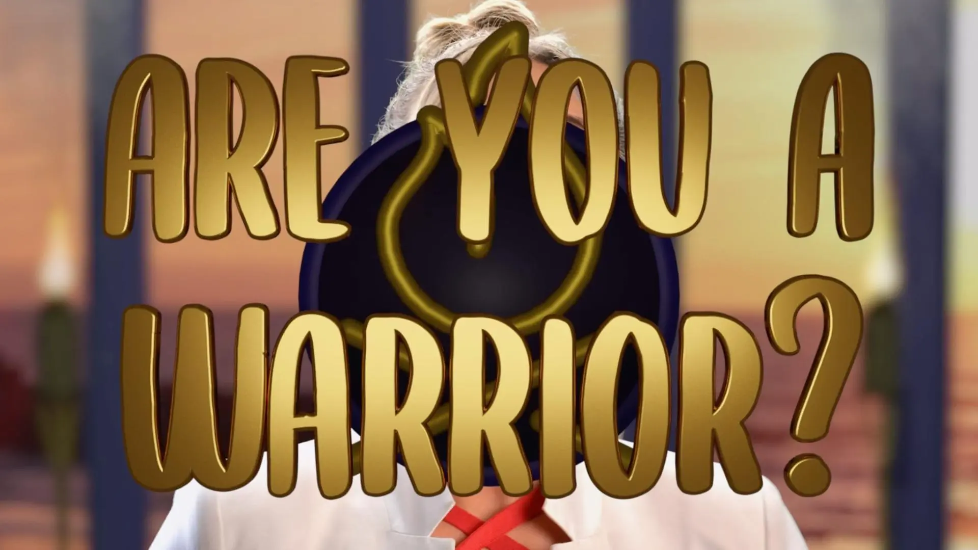 Are You A Warrior?_peliplat