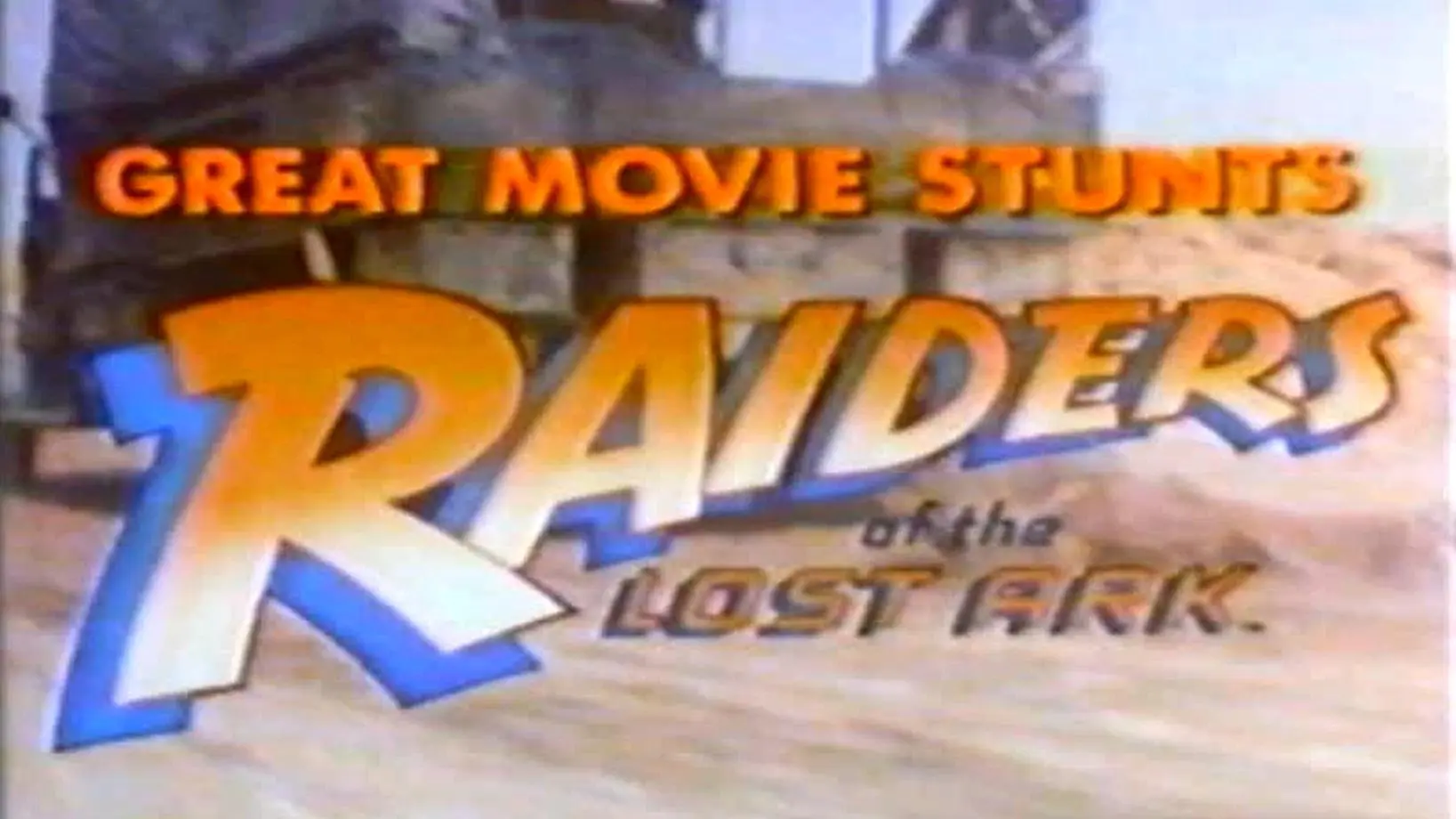 Great Movie Stunts: Raiders of the Lost Ark_peliplat