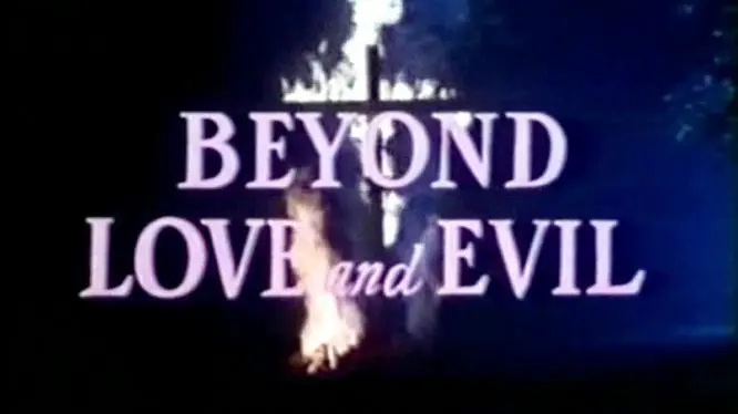 Beyond Love and Evil_peliplat