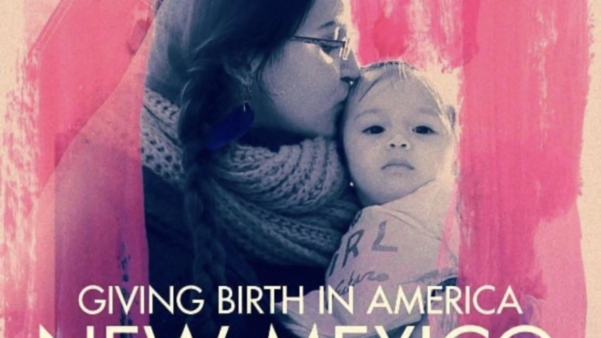 Giving Birth in America: New Mexico_peliplat