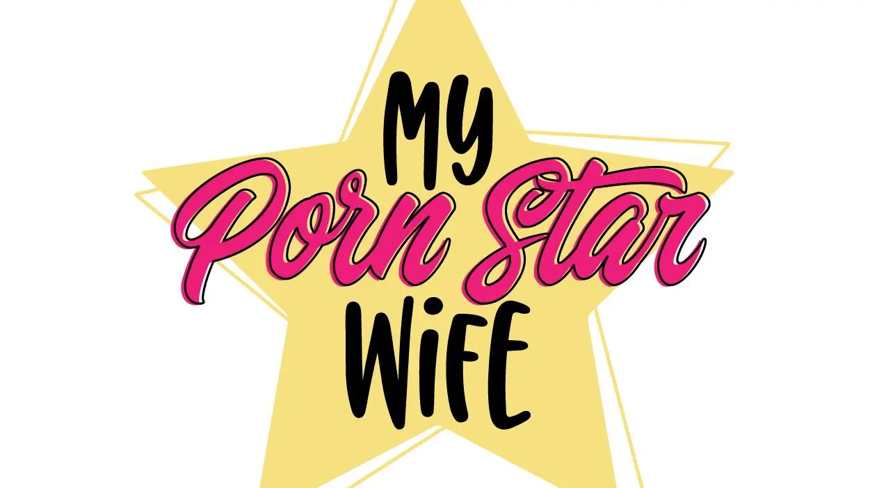 My Porn Star Wife!_peliplat