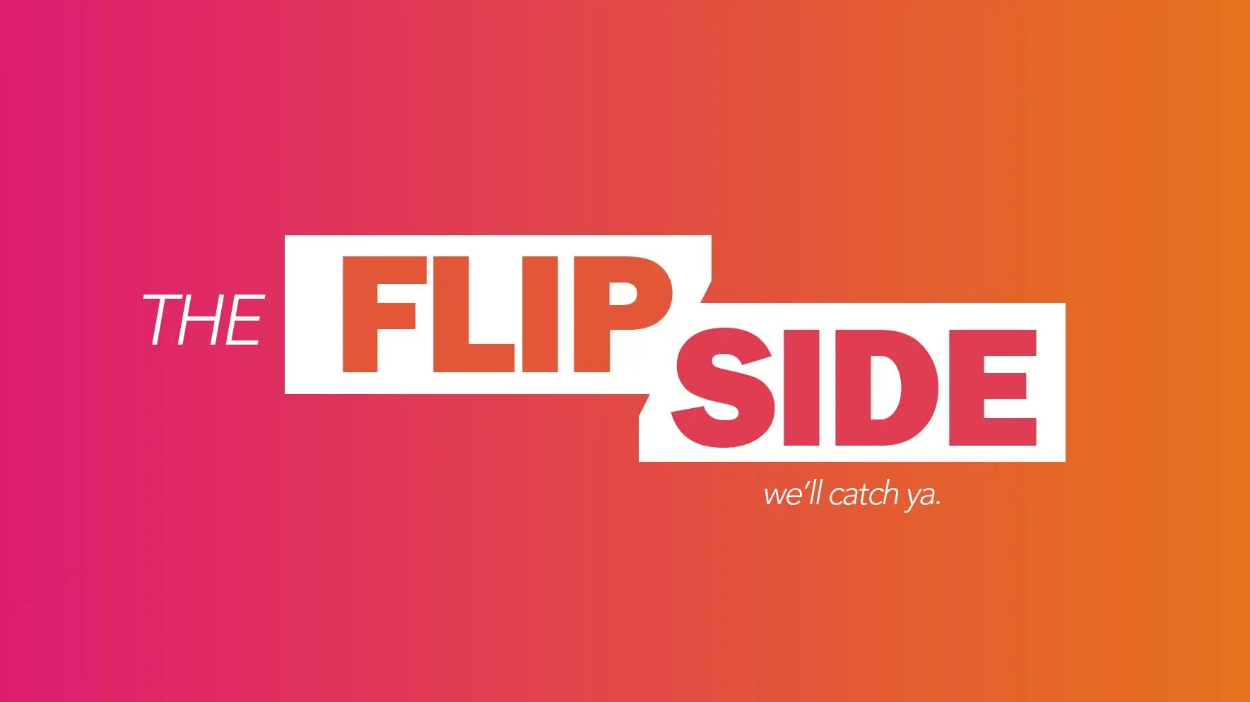 The FlipSide_peliplat