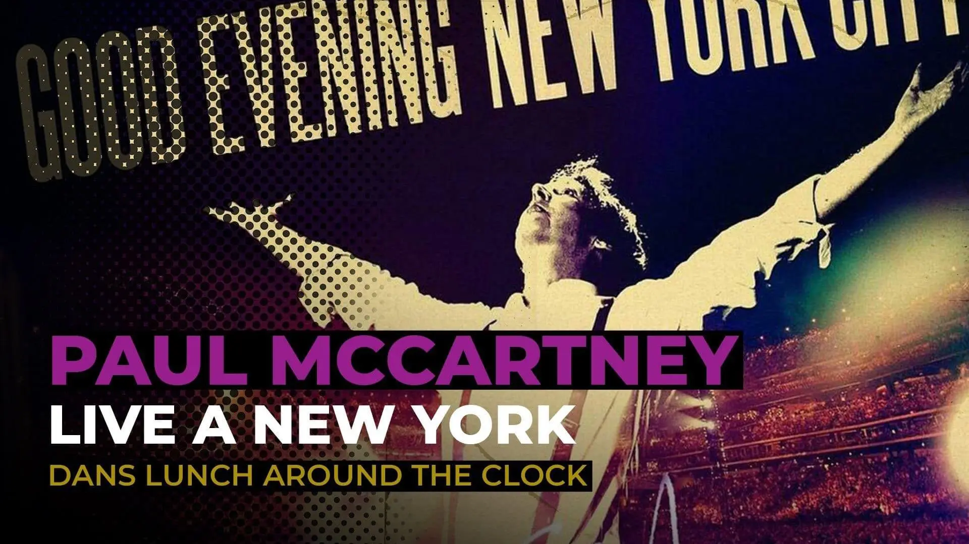 Paul McCartney: Good Evening New York City_peliplat