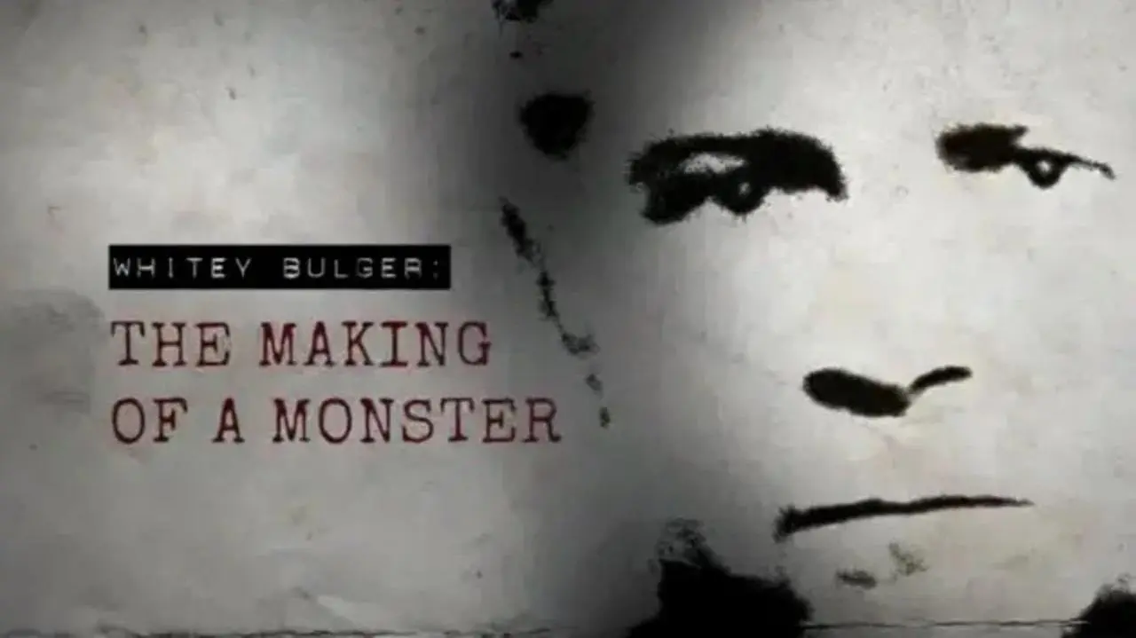 Whitey Bulger: The Making of a Monster_peliplat