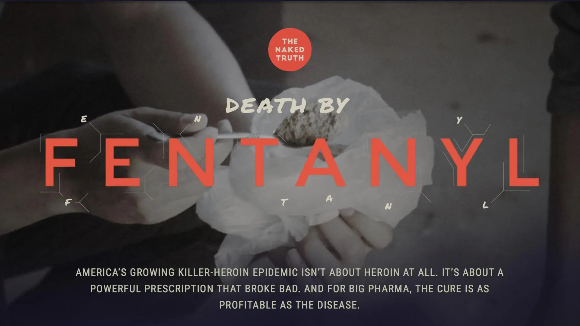 The Naked Truth: Death by Fentanyl_peliplat