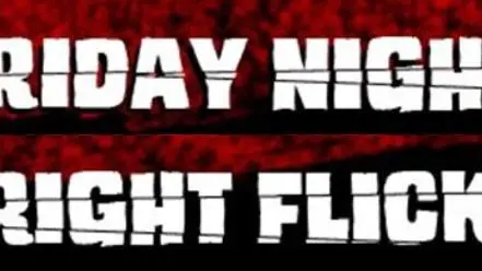 Friday Night Fright Flicks_peliplat