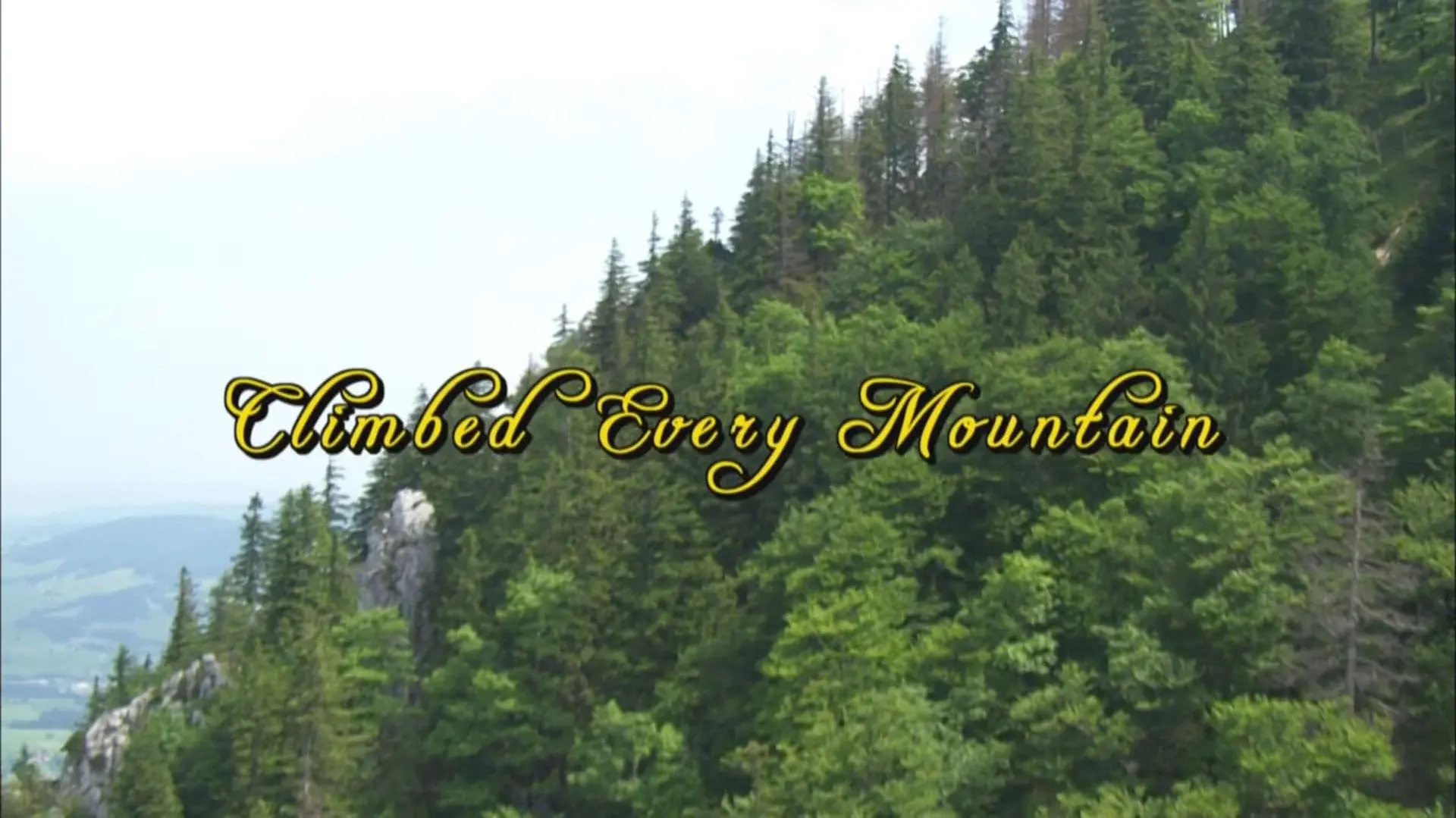 Climbed Every Mountain: The Story Behind the Sound of Music_peliplat