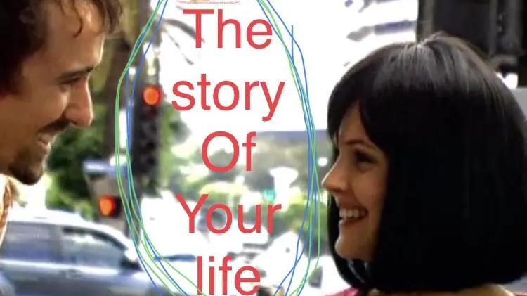 The Story of Your Life_peliplat