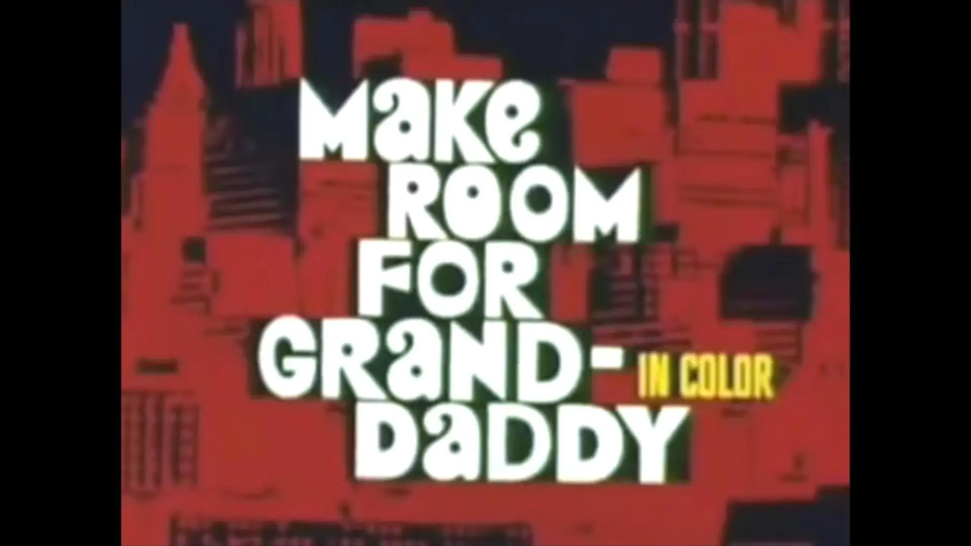 Make Room for Granddaddy_peliplat