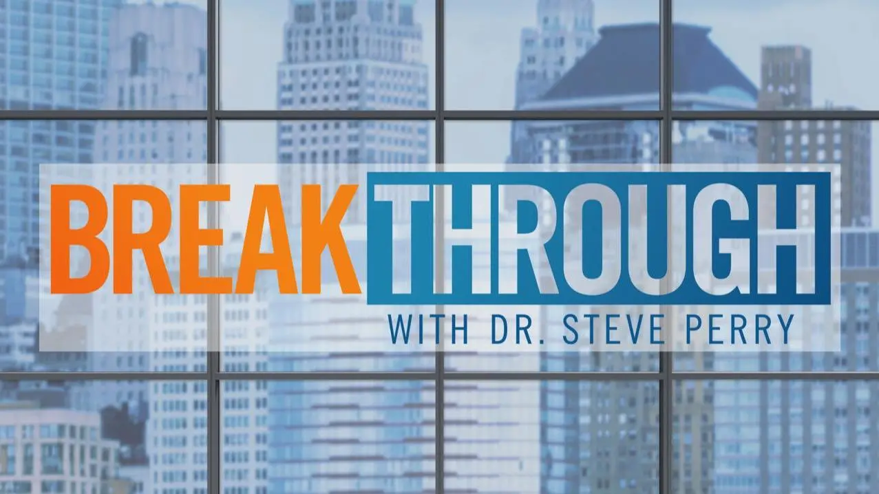 Breakthrough with Dr. Steve Perry_peliplat